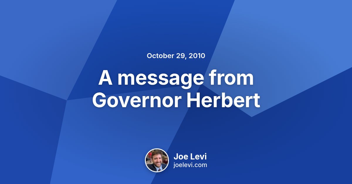 Share graphic for “A message from Governor Herbert” by Joe Levi