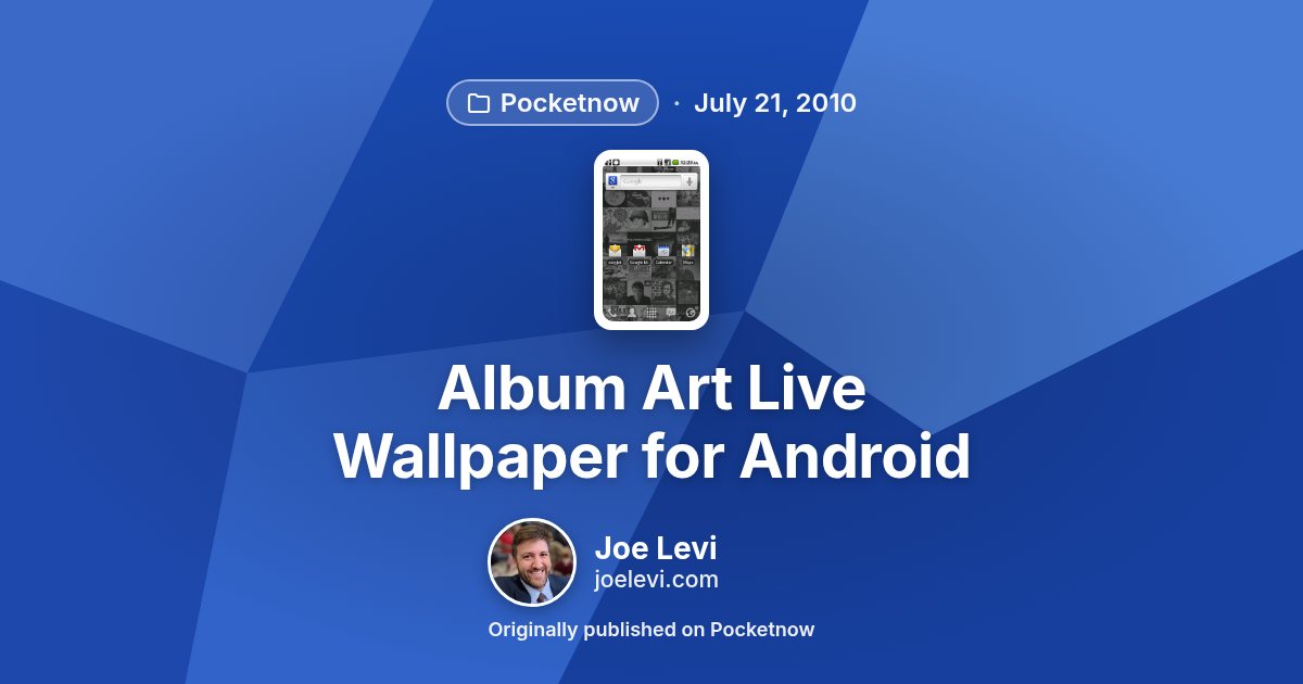 Share graphic for “Album Art Live Wallpaper for Android” by Joe Levi