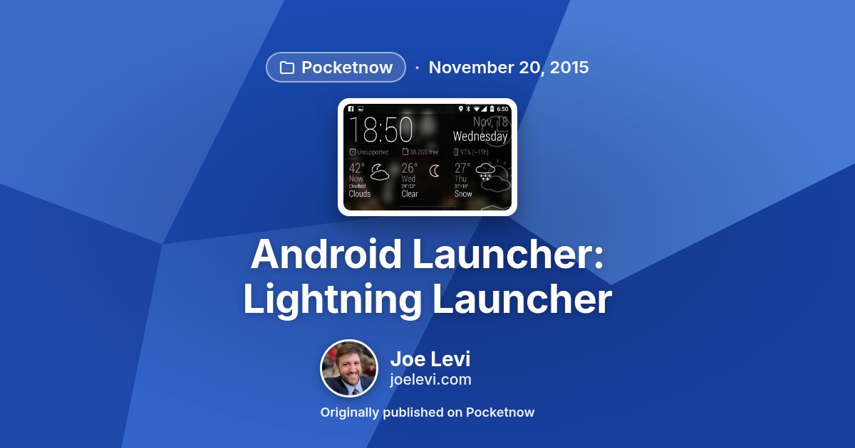 Share graphic for “Android Launcher: Lightning Launcher” by Joe Levi
