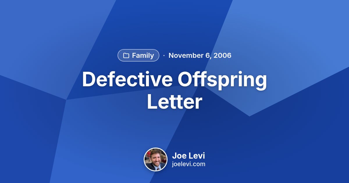 Share graphic for “Defective Offspring Letter” by Joe Levi