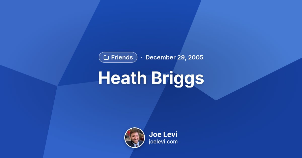 Share graphic for “Heath Briggs” by Joe Levi