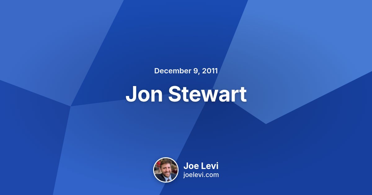 Share graphic for “Jon Stewart” by Joe Levi