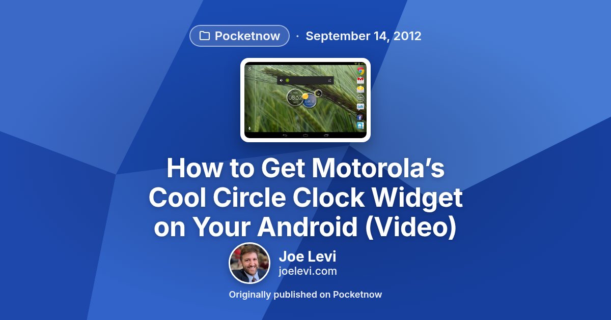 Share graphic for “How to Get Motorola’s Cool Circle Clock Widget on Your Android (Video)” by Joe Levi