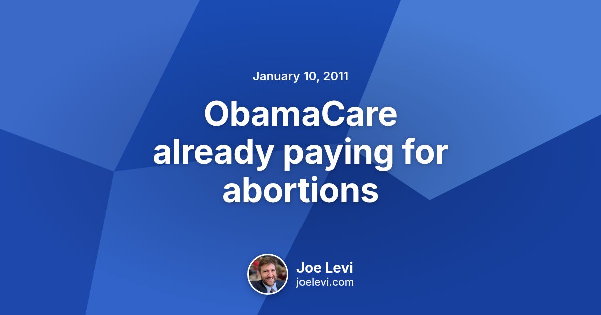 Share graphic for “ObamaCare already paying for abortions” by Joe Levi