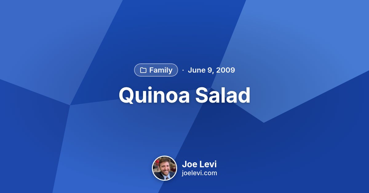 Share graphic for “Quinoa Salad” by Joe Levi