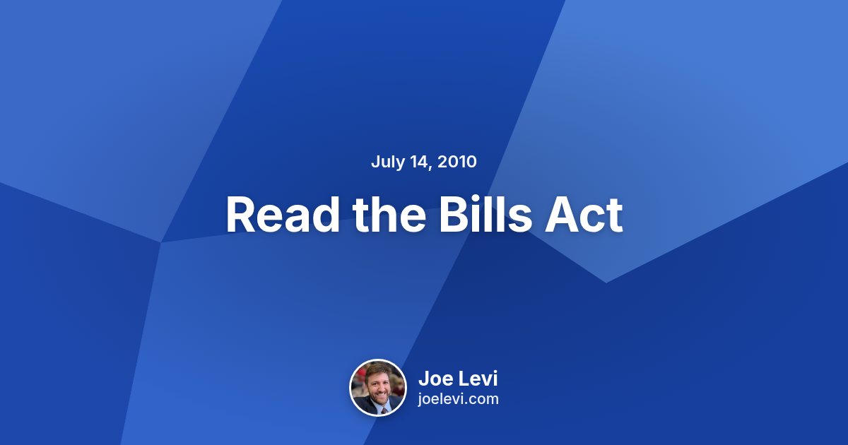 Share graphic for “Read the Bills Act” by Joe Levi