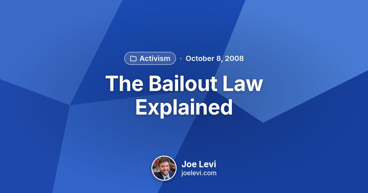 Share graphic for “The Bailout Law Explained” by Joe Levi