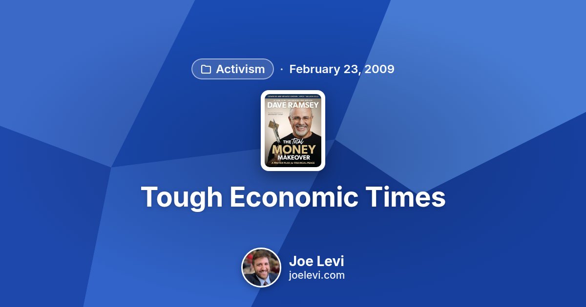 Share graphic for “Tough Economic Times” by Joe Levi