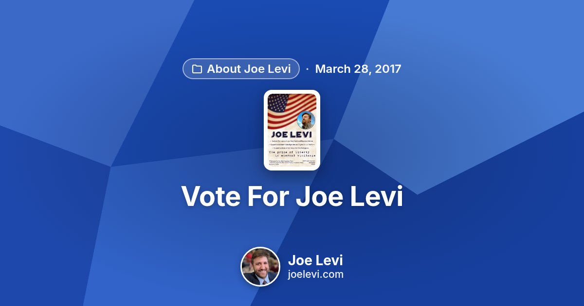 Share graphic for “Vote For Joe Levi” by Joe Levi
