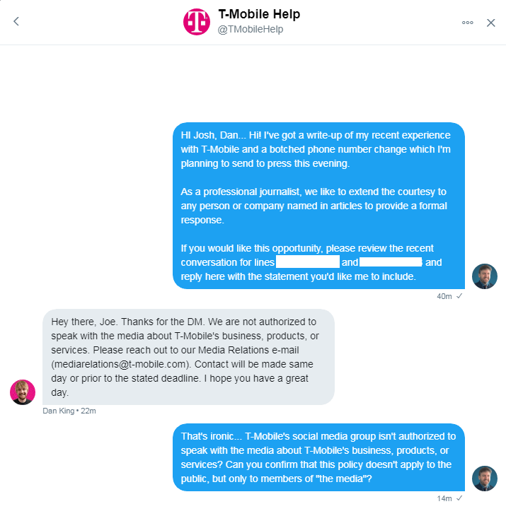 ... We are not authorized to speak with the media about T-Mobile's business, products, or services. ...