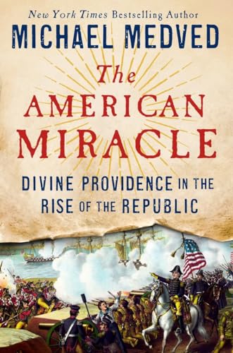 Cover of The American Miracle: Divine Providence in the Rise of the Republic